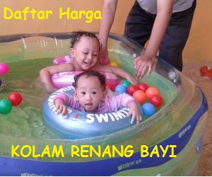 Harga Kolam Renang Bayi